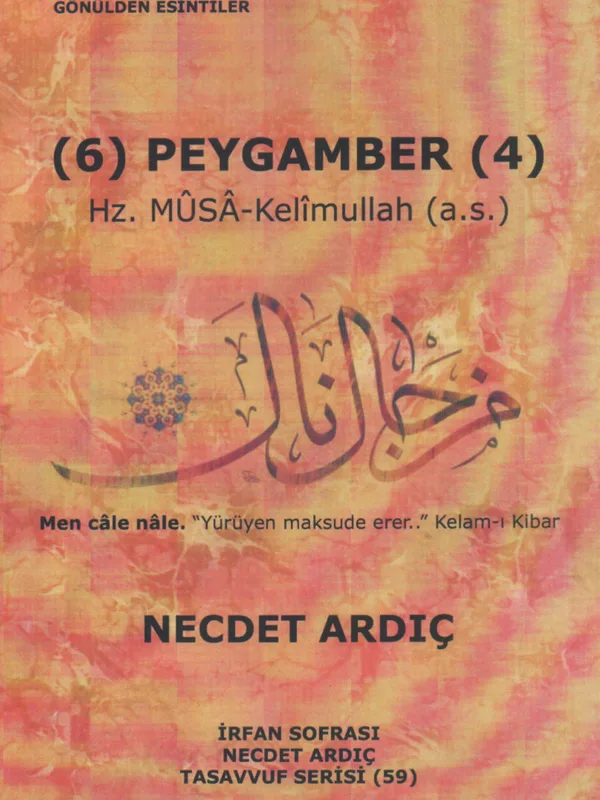 Altı Peygamber - Hz.Musa (a.s) Kelimullah