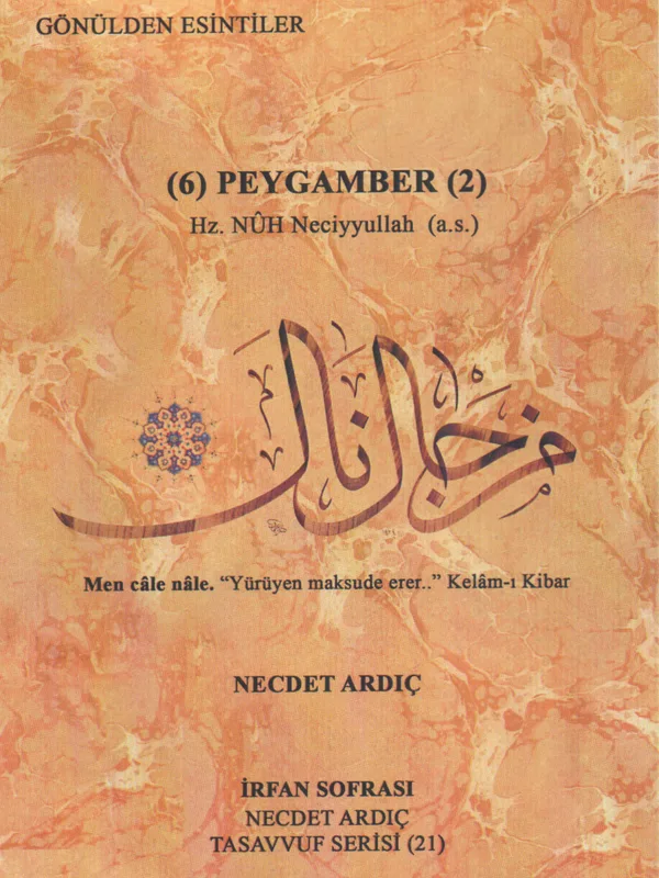 Altı Peygamber - Hz.Nuh (a.s) Neciyullah